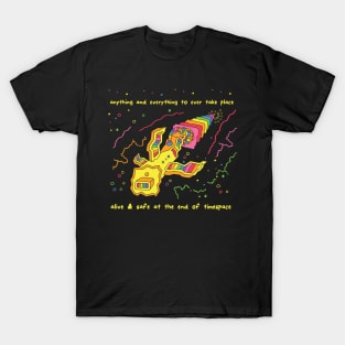 At the end of timespace T-Shirt